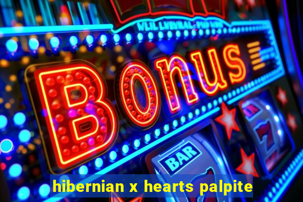 hibernian x hearts palpite